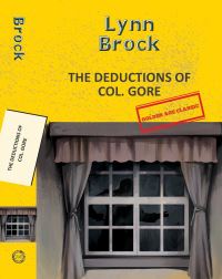 Book Cover for The Deductions of Col. Gore by Lynn Brock