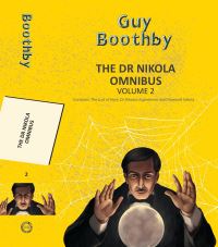 Book Cover for The Dr Nikola Omnibus. Vol. 2 by Guy Boothby, Guy Boothby