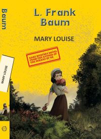 Book Cover for Mary Louise by L Frank Baum