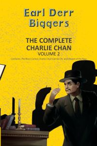 Book Cover for The Complete Charlie Chan. Volume 2 by Earl Derr Biggers, Earl Derr Biggers