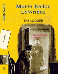 Book Cover for The Lodger by Marie Belloc Lowndes