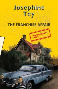 Book Cover for The Franchise Affair by Josephine Tey