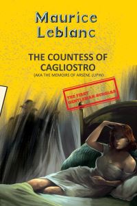 Book Cover for The Countess of Cagliostro (Aka Memoirs of Arsène Lupin) by Maurice Leblanc