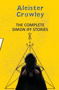 Book Cover for The Complete Simon Iff Stories by Aleister Crowley