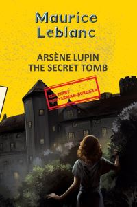 Book Cover for The Secret Tomb by Maurice Leblanc