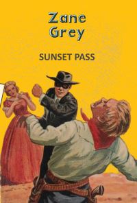 Book Cover for Sunset Pass by Zane Grey