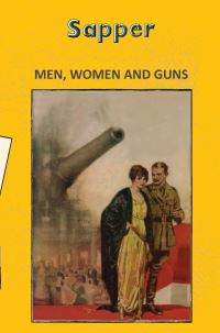 Book Cover for Men, Women and Guns by Sapper