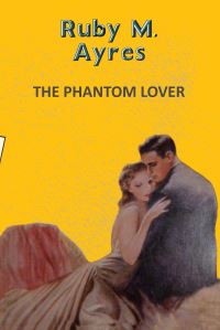 Book Cover for The Phantom Lover by Ruby M Ayres