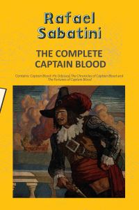 Book Cover for Complete Captain Blood by Rafael Sabatini