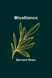 Book Cover for Misalliance by Bernard Shaw