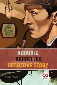 Book Cover for A Double Barrelled Detective Story by Mark Twain