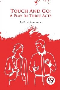 Book Cover for Touch And Go by D H Lawrence