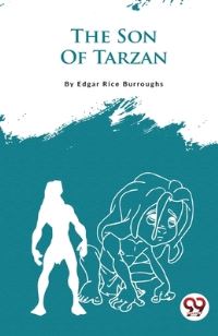 Book Cover for The Son Of Tarzan by Edgar Rice Burroughs