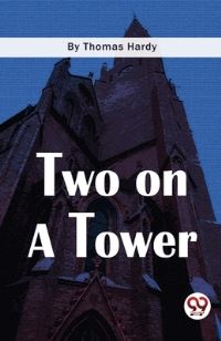 Book Cover for Two On A Tower by Thomas Hardy