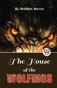Book Cover for The House Of The Wolfings by William Morris