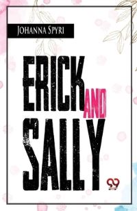 Book Cover for Erick And Sally by Johanna Spyri