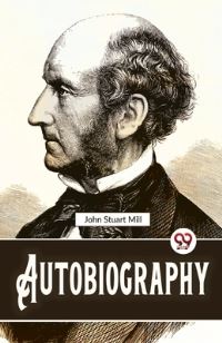 Book Cover for Autobiography by John Stuart Mill