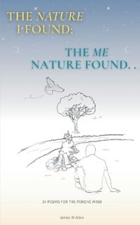 Book Cover for The Nature I Found; The Me Nature Found by James Allen