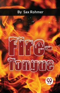 Book Cover for Fire-Tongue by Sax Rohmer