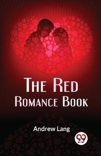 Book Cover for The Red Romance Book by Andrew Lang