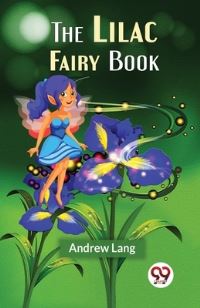 Book Cover for The Lilac Fairy Book by Andrew Lang