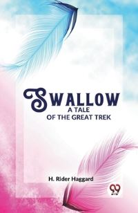 Book Cover for Swallow A Tale Of The Great Trek by H Rider Haggard