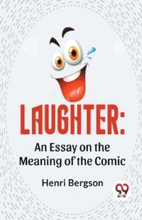 Book Cover for Laughter by Henri Bergson