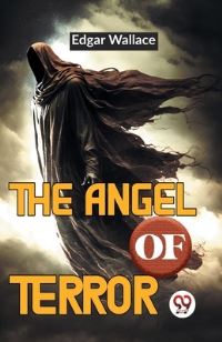 Book Cover for The Angel Of Terror by Edgar Wallace