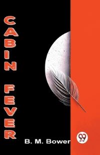 Book Cover for Cabin Fever by B M Bower