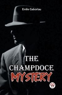 Book Cover for The Champdoce Mystery by Emile Gaboriau