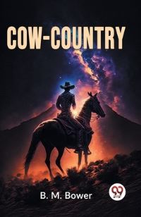 Book Cover for Cow-Country by B M Bower