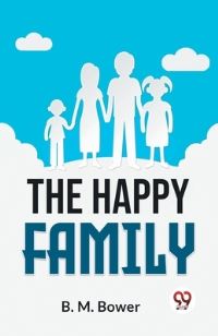 Book Cover for The Happy Family by B M Bower