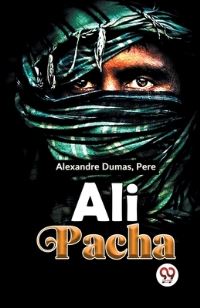 Book Cover for Ali Pacha by Alexandre Dumas