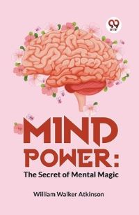 Book Cover for Mind Power by William Walker Atkinson