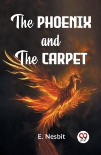 Book Cover for The Phoenix And The Carpet by E Nesbit