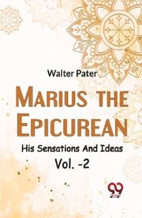 Book Cover for Marius The EpicureanHis Sensations And Ideas Vol. -2 by Walter Pater