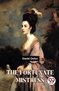 Book Cover for The Fortunate Mistress by Daniel Defoe