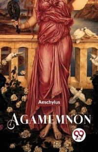Book Cover for Agamemnon by Aeschylus