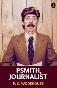 Book Cover for Psmith, Journalist by P G Wodehouse