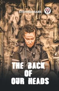Book Cover for The Back Of Our Heads by Barr Stephen