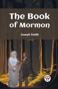 Book Cover for The Book Of Mormon by Joseph Smith