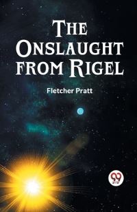 Book Cover for The Onslaught from Rigel by Pratt Fletcher