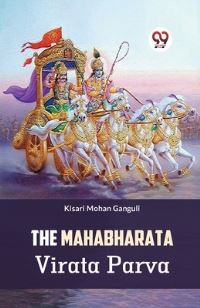 Book Cover for The Mahabharata Virata Parva by Mohan Ganguli Kisari