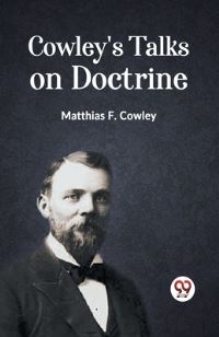 Book Cover for Cowley's Talks on Doctrine by F Cowley Matthias