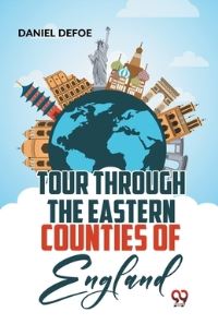 Book Cover for Tour Through The Eastern Counties Of England by Daniel Defoe