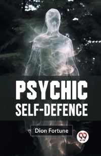 Book Cover for Psychic Self-Defense by Dion Fortune