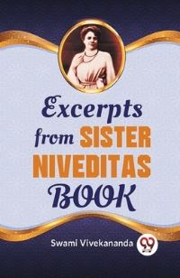 Book Cover for Excerpts From Sister Niveditas Book by Swami Vivekananda