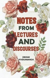 Book Cover for Notes From Lectures And Discourses by Swami Vivekananda