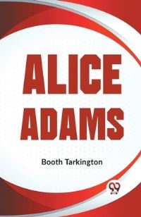 Book Cover for Alice Adams by Booth Tarkington