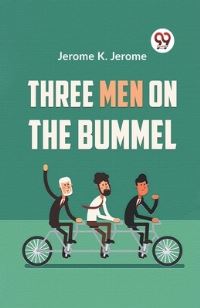 Book Cover for Three Men On The Bummel by Jerome K Jerome